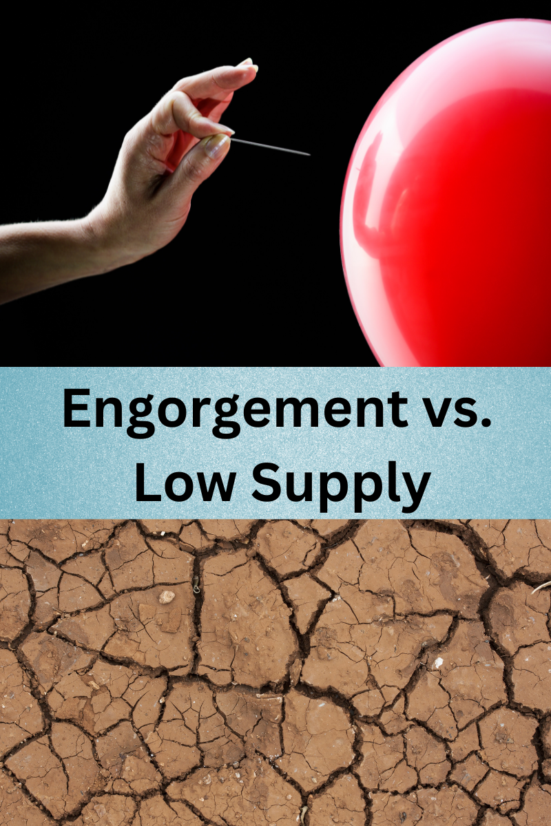 engorgement vs. low supply